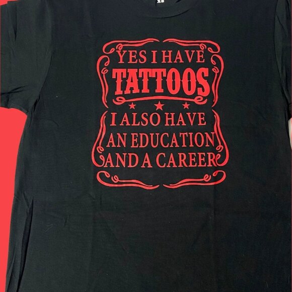 "Yes I Have Tattoos..." Adult NOS Black T-Shirt - Picture 1 of 6